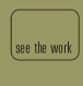 the work